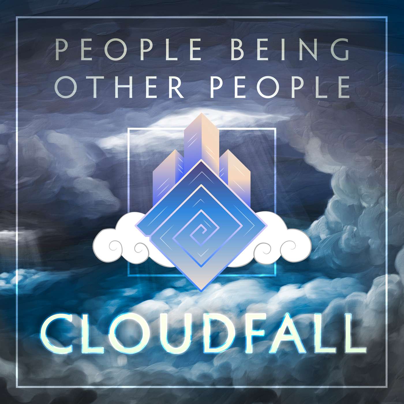 Cloudfall | 63 - Turn Dawn For What