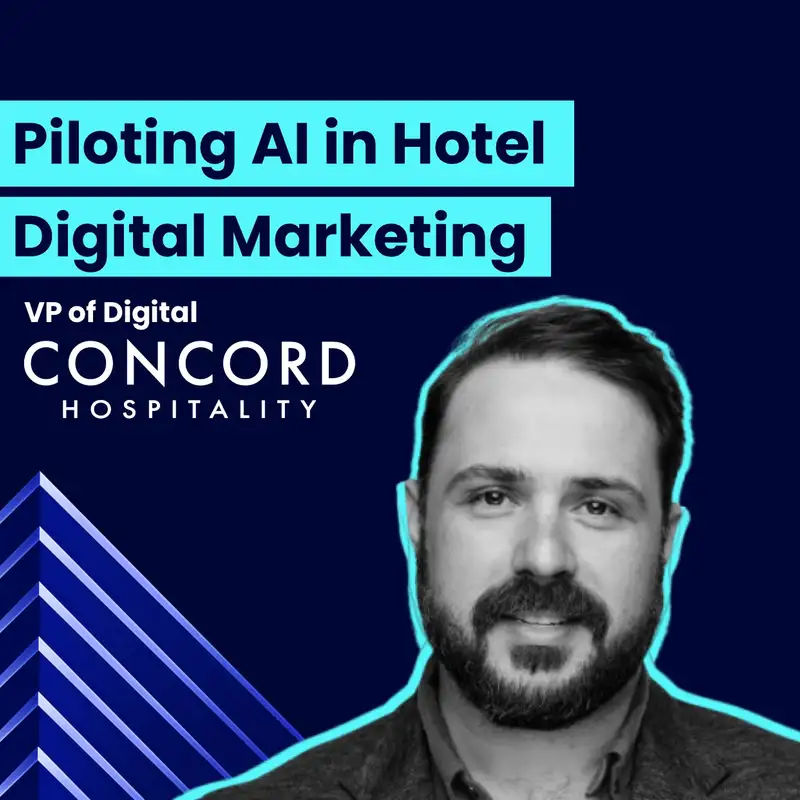 Concord VP on Piloting AI in Hotel Marketing