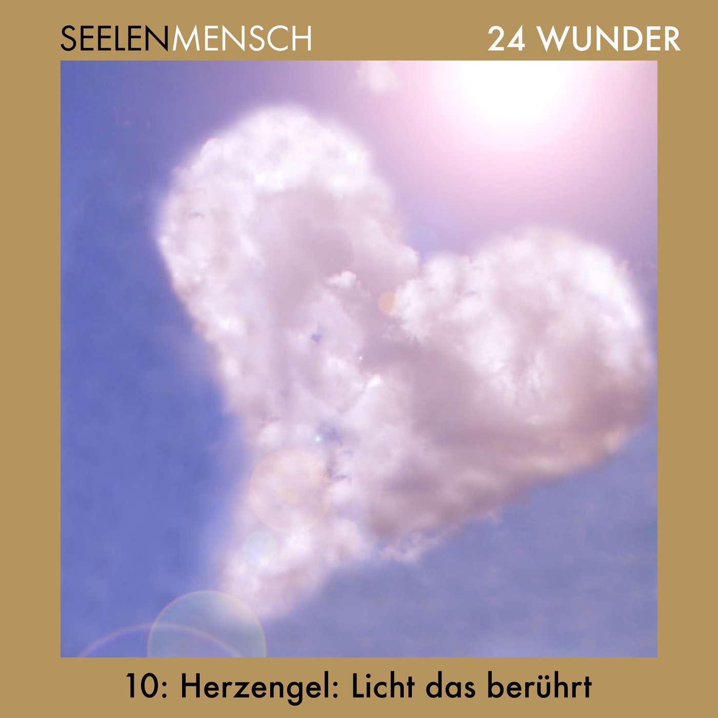 #050 10. Dezember - Herzengel: Licht das berührt #050 10. Dezember - Herzengel: Licht das berührt