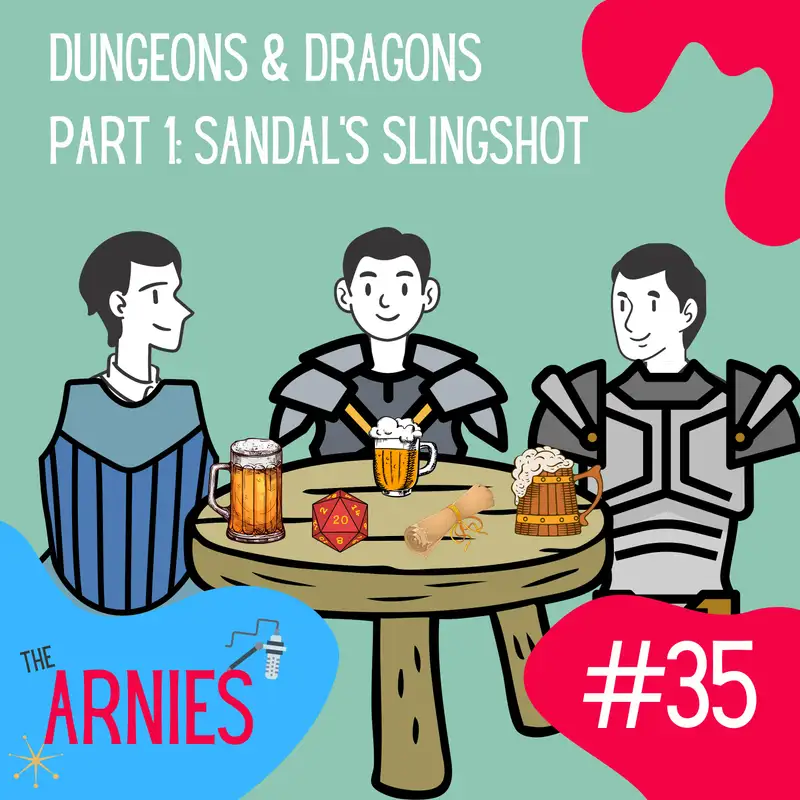 Dungeons and Dragons Part 1: Sandal's Slingshot