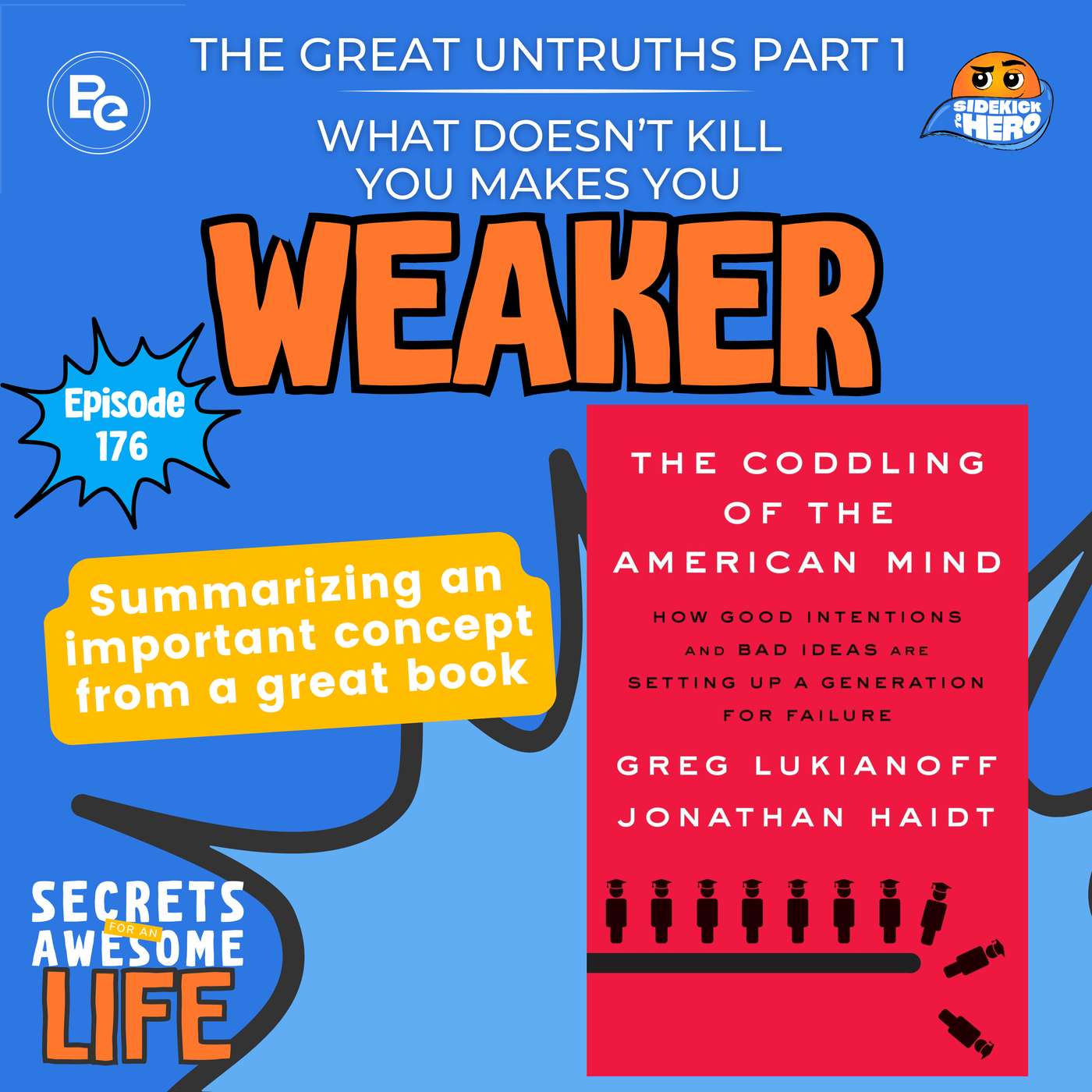 The Great Untruths Part 1: What Doesn't Kill You Makes You Weaker episode artwork