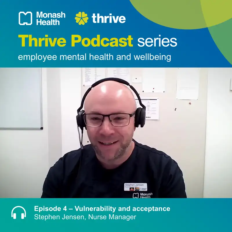 Vulnerability and acceptance with Stephen Jensen, Nurse Manager