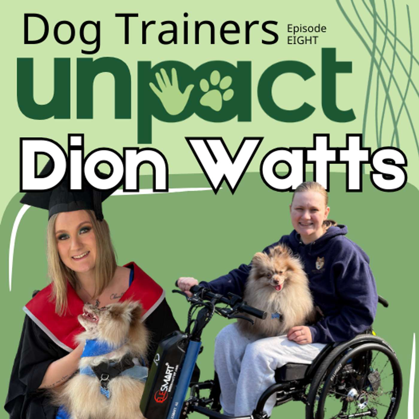 #8 Dion Watts - Breaking Boundaries with a Pomeranian Powerhouse episode artwork
