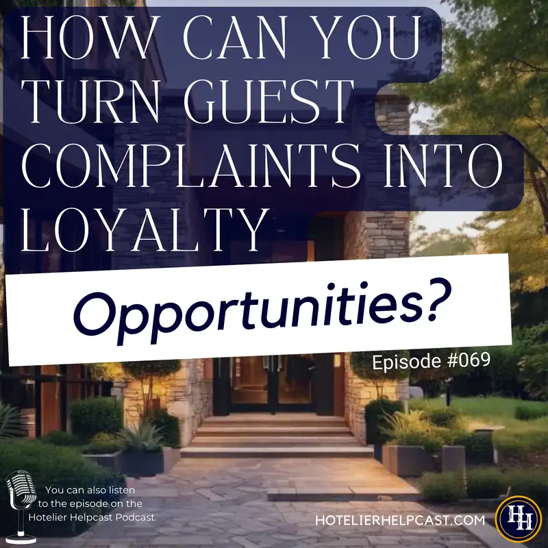 How Can You Turn Guest Complaints Into Loyalty Opportunities?-069