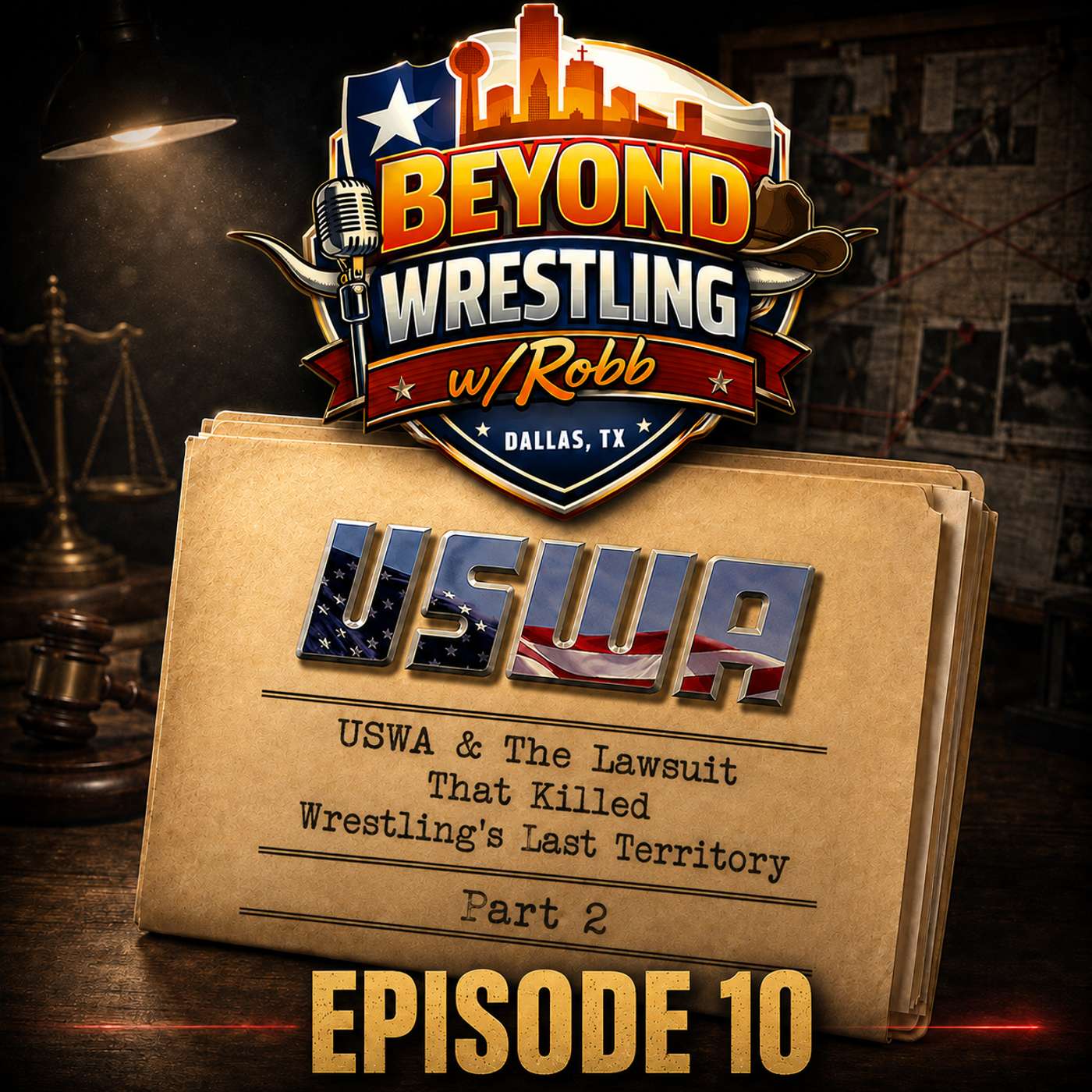 Beyond Wrestling Ep.10: The USWA & The Lawsuit That Killed Wrestling's Last Territory Part 2 episode artwork