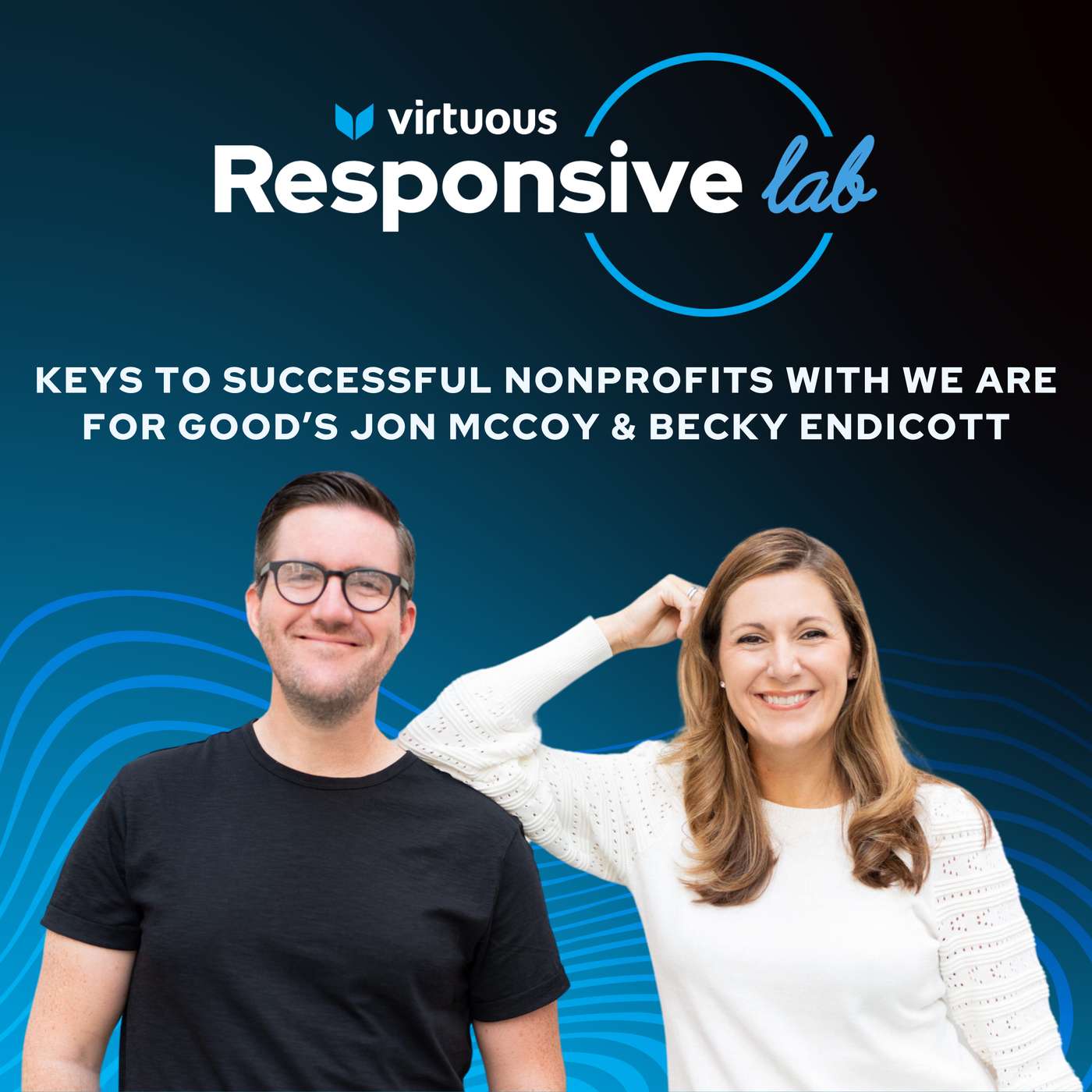 Episode 9: We Are For Good’s Keys to Successful Nonprofits
