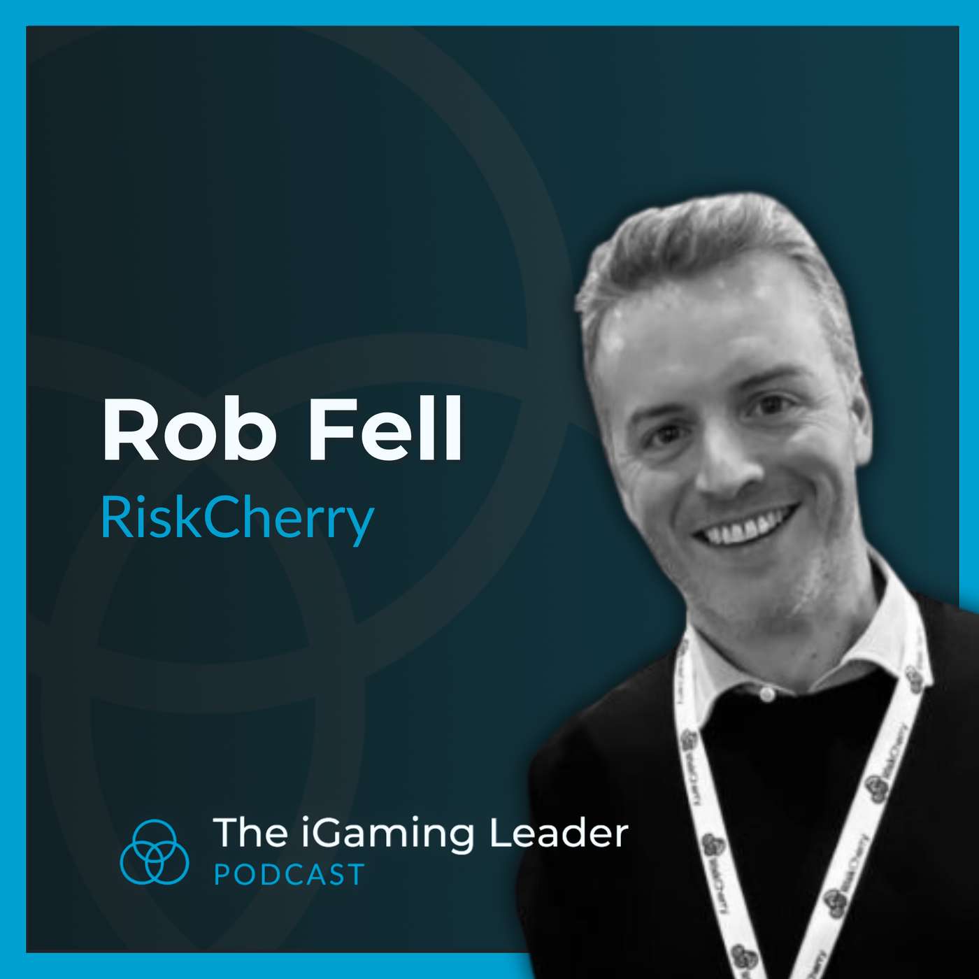 Rob Fell on Authentic Leadership and Thriving in the iGaming Industry episode artwork