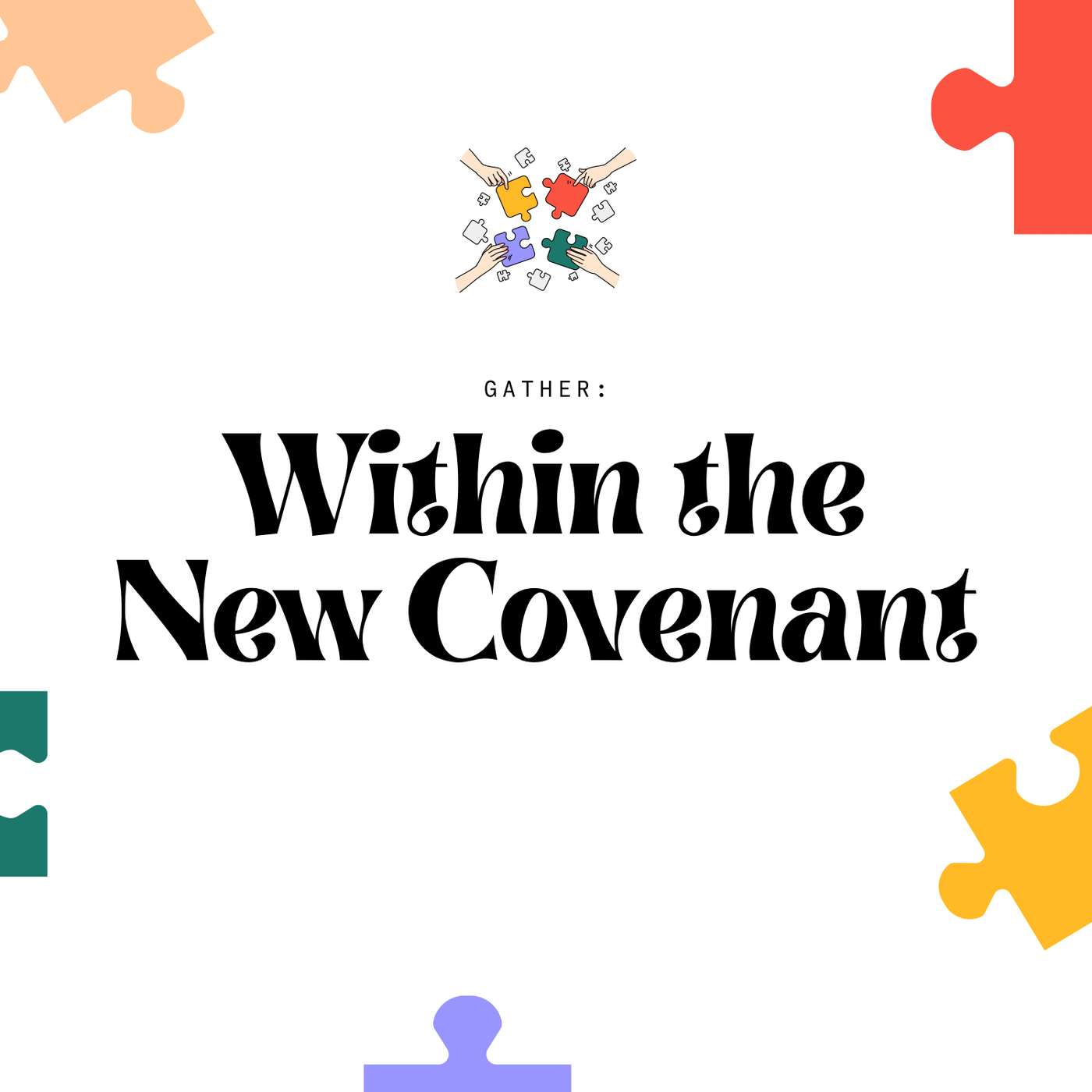 Gather: Within the New Covenant (Phil Chapman)