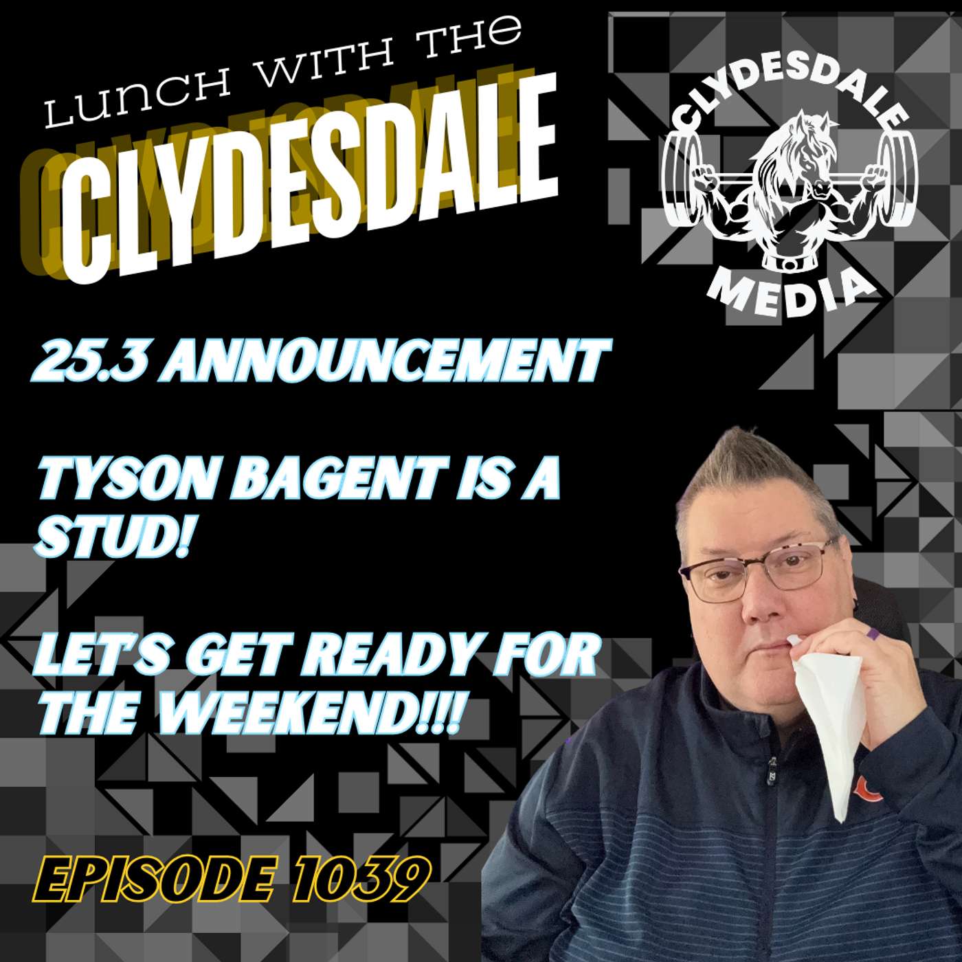 Lunch with the Clydesdale - Tyson Bagent Brings the Heat!!! episode artwork