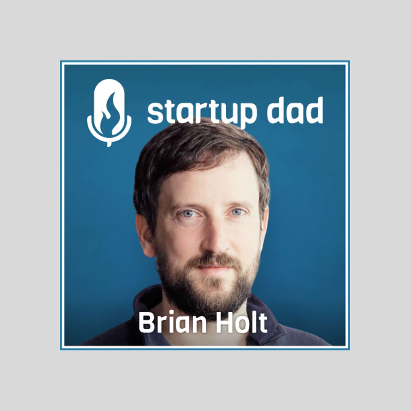 How to Navigate Mental Health While Parenting | Brian Holt Dad of 2