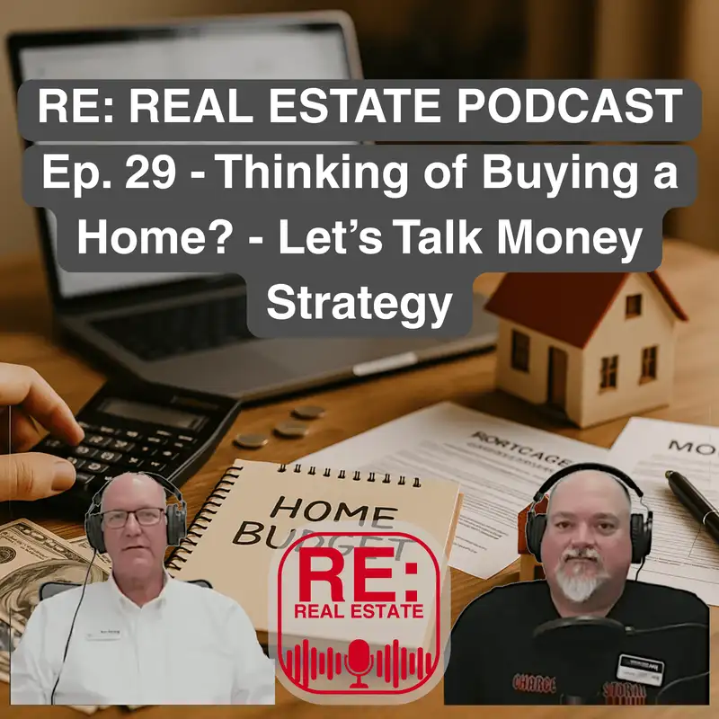 Ep. 29 - Thinking of Buying a Home - Lets Talk Money Strategy