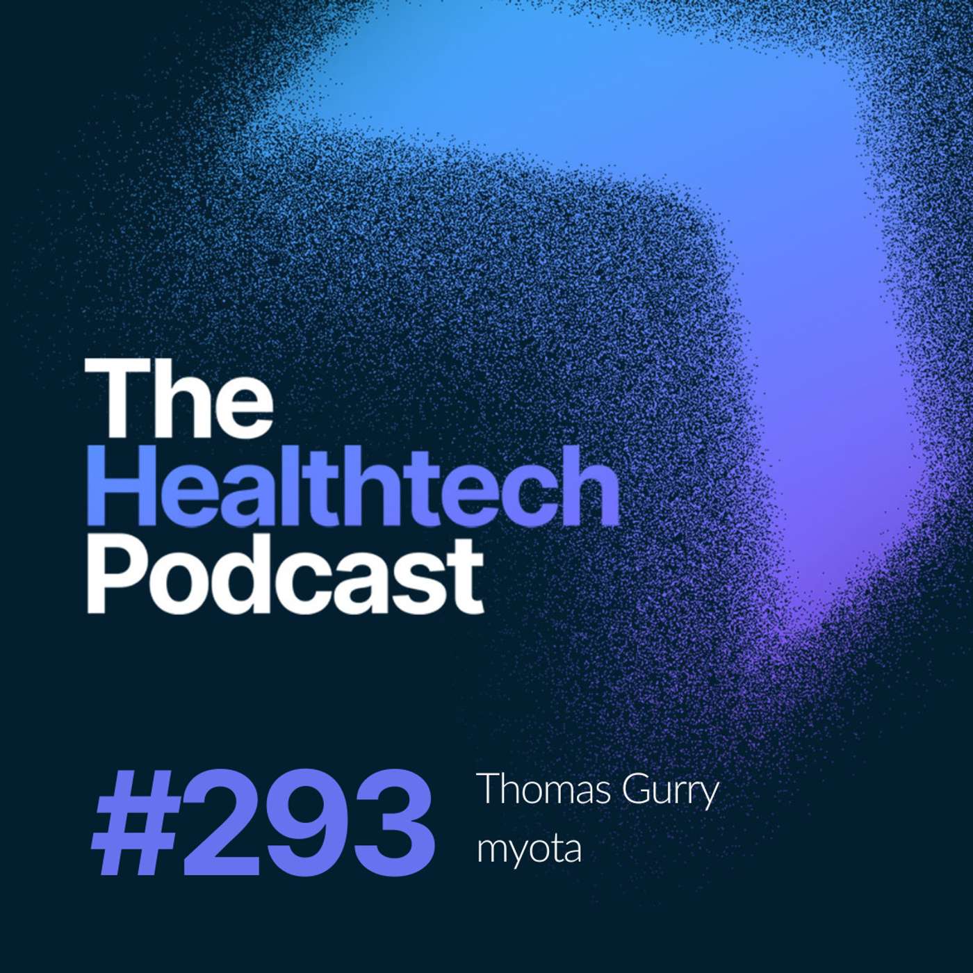 The Healthtech Podcast