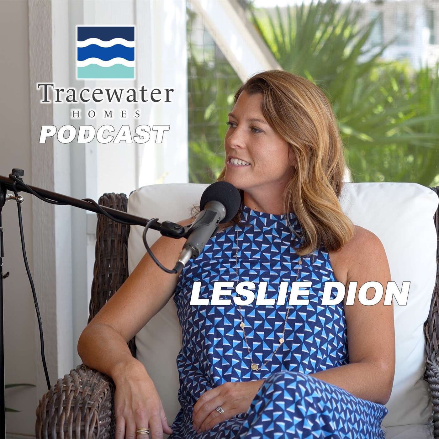 Tracewater Homes Podcast: Leslie Dion on Value, Quality, and Convenience in New Construction episode artwork