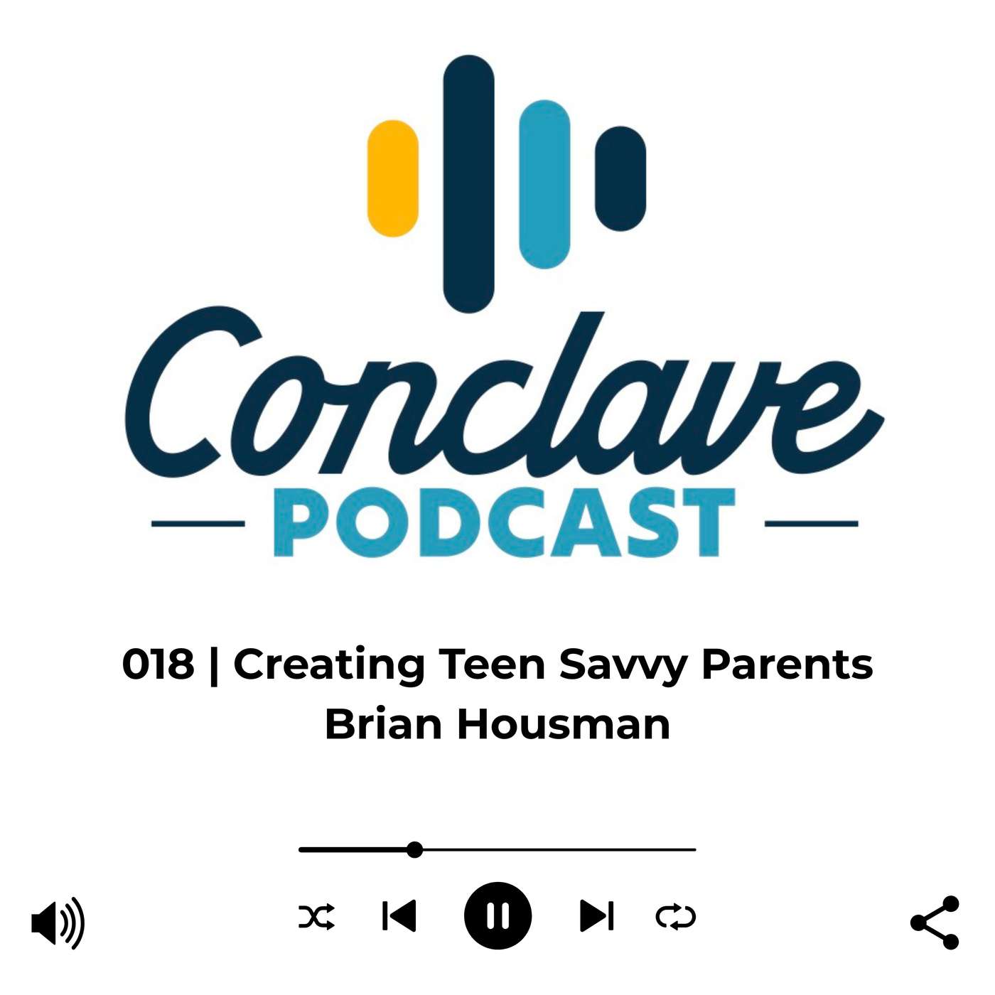 018 | Creating Teen Savvy Parents - Brian Housman episode artwork