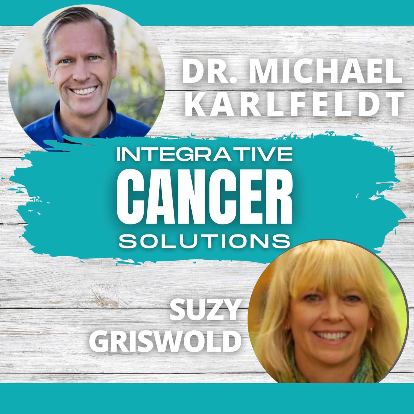 Empowering Cancer Warriors: Unveiling Integrative Holistic Methods for Thriving with Suzy Griswold episode artwork
