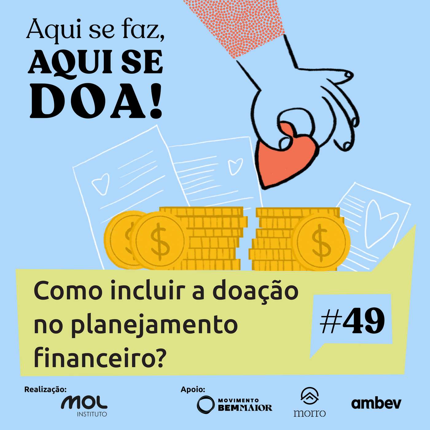 Aqui se Faz, Aqui se Doa