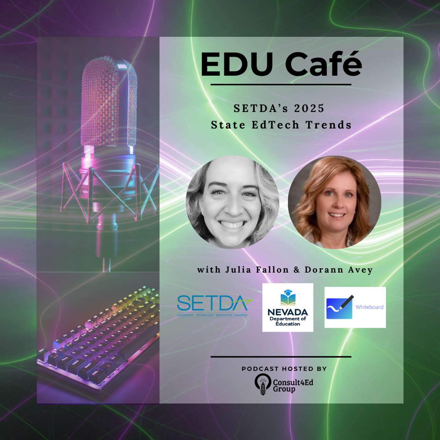 SETDA’s 2025 State EdTech Trends with Julia Fallon and Dorann Avey