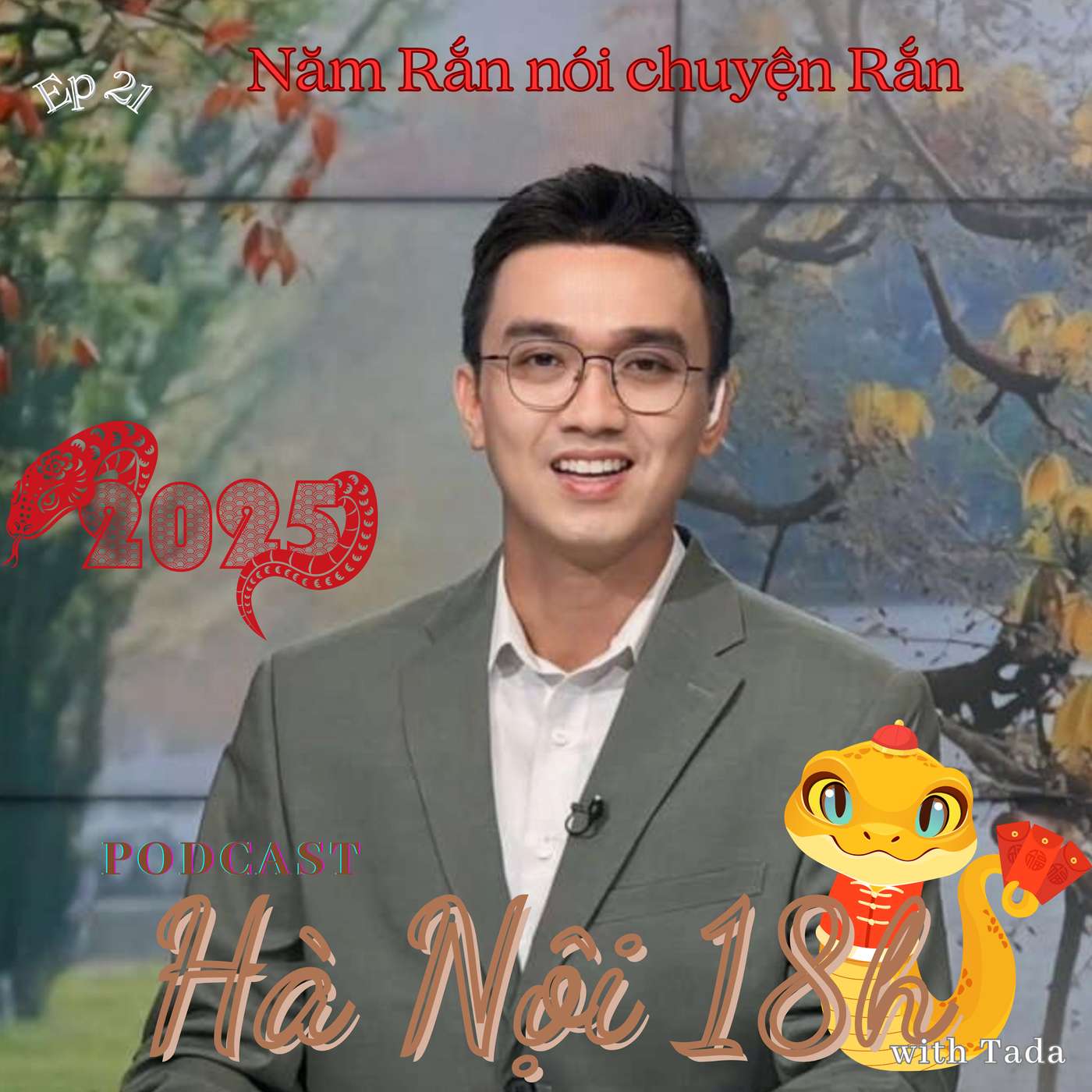Năm Tỵ nói chuyện Rắn - Huyền bí, linh thiêng và những bí ẩn trường tồn... episode artwork