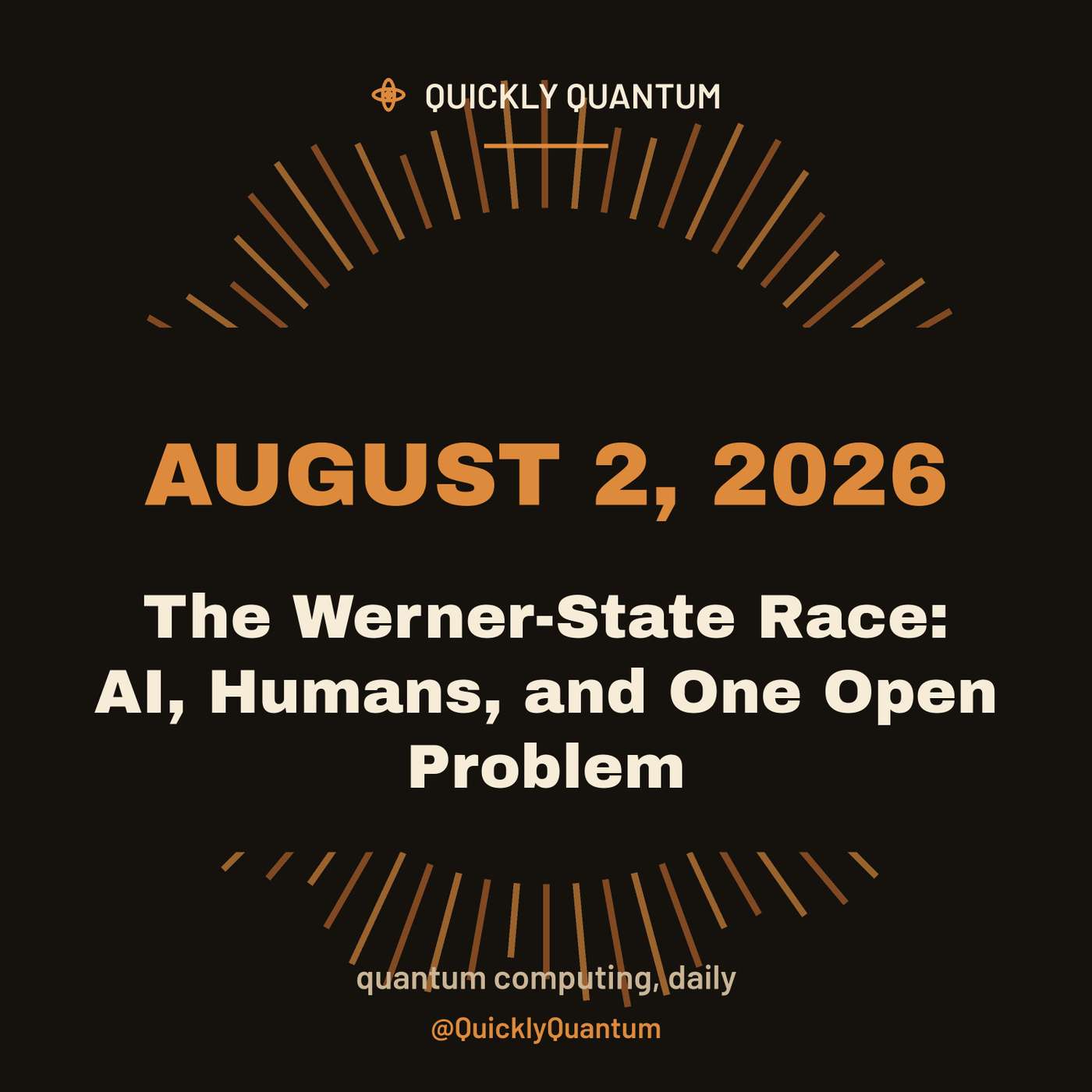 August 2, 2026 — The Werner-State Race: AI, Humans, and One Open Problem episode artwork