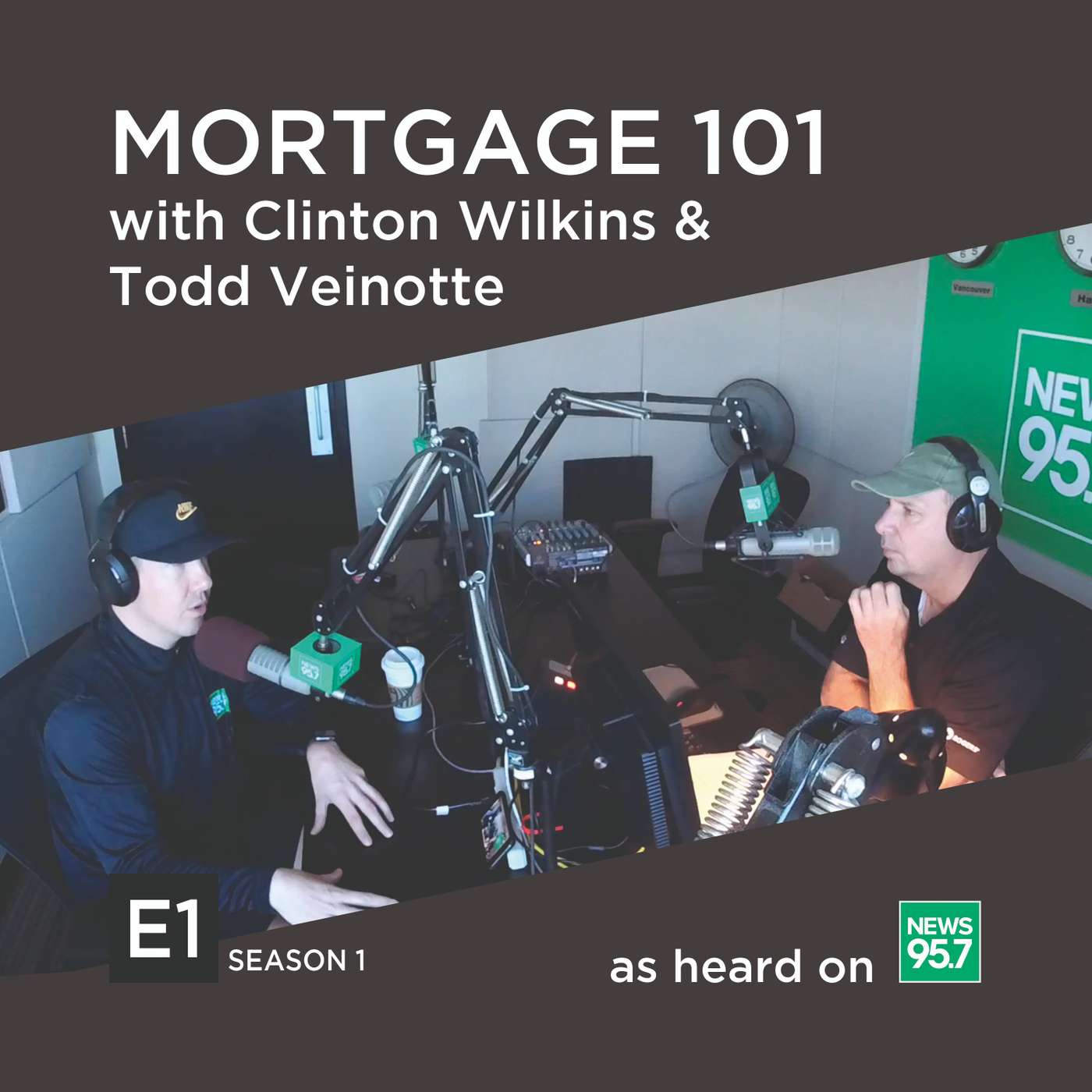 Mortgage 101 with Clinton Wilkins & Todd Veinotte