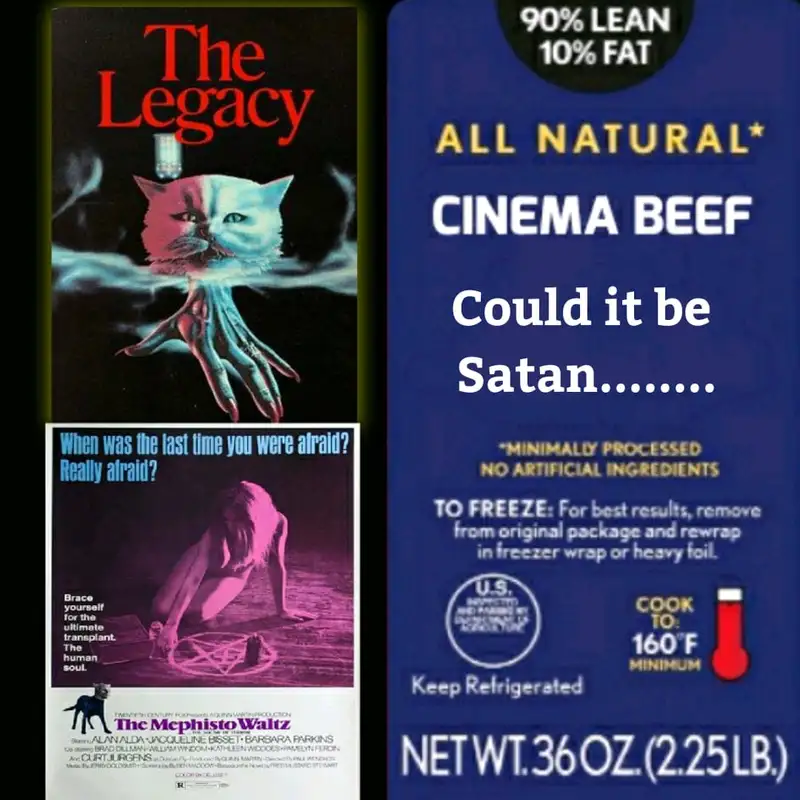 Cinema Beef Podcast : Could It Be Satan……. (The Mephisto Waltz/The Legacy)