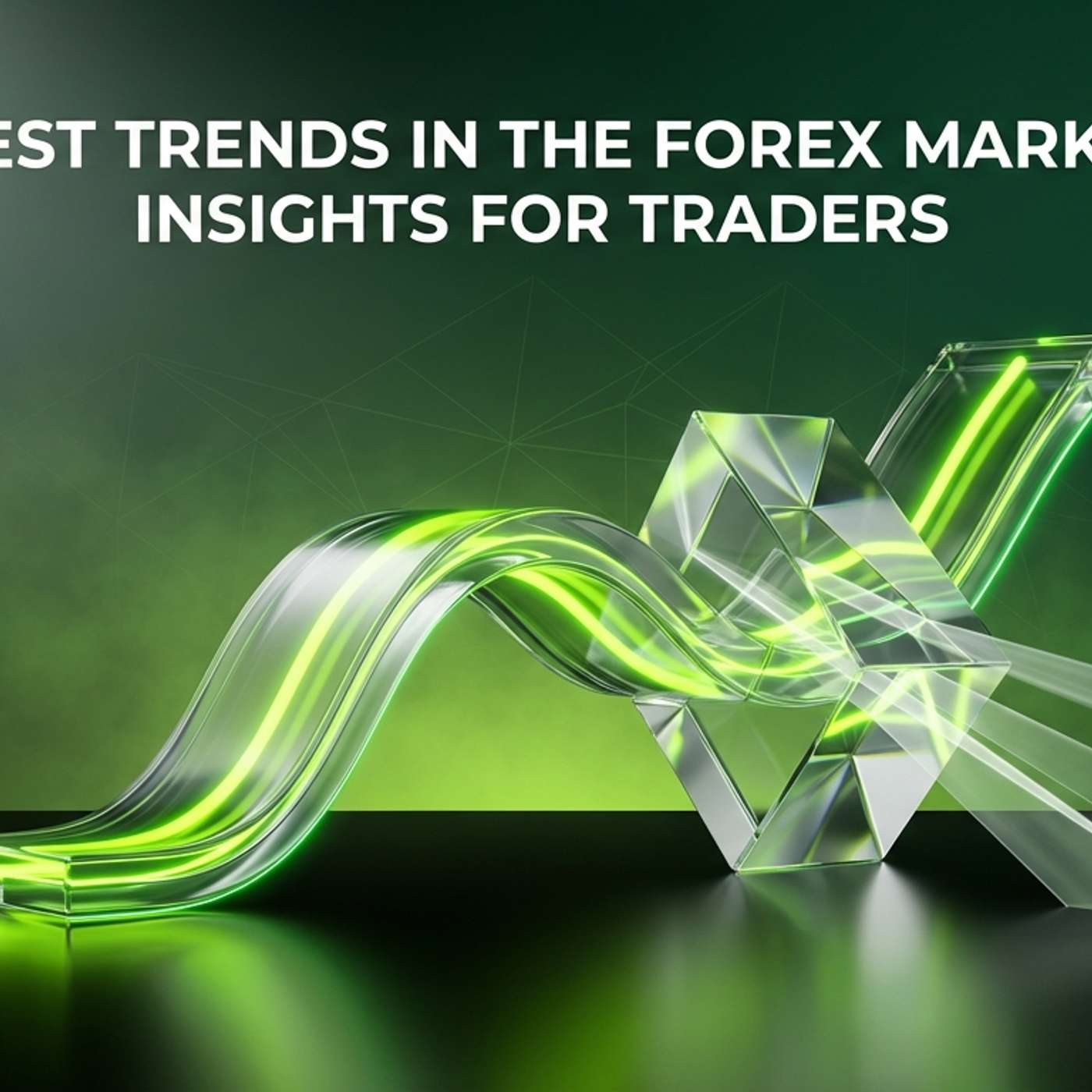 Latest Trends in the Forex Markets: Insights for Traders episode artwork