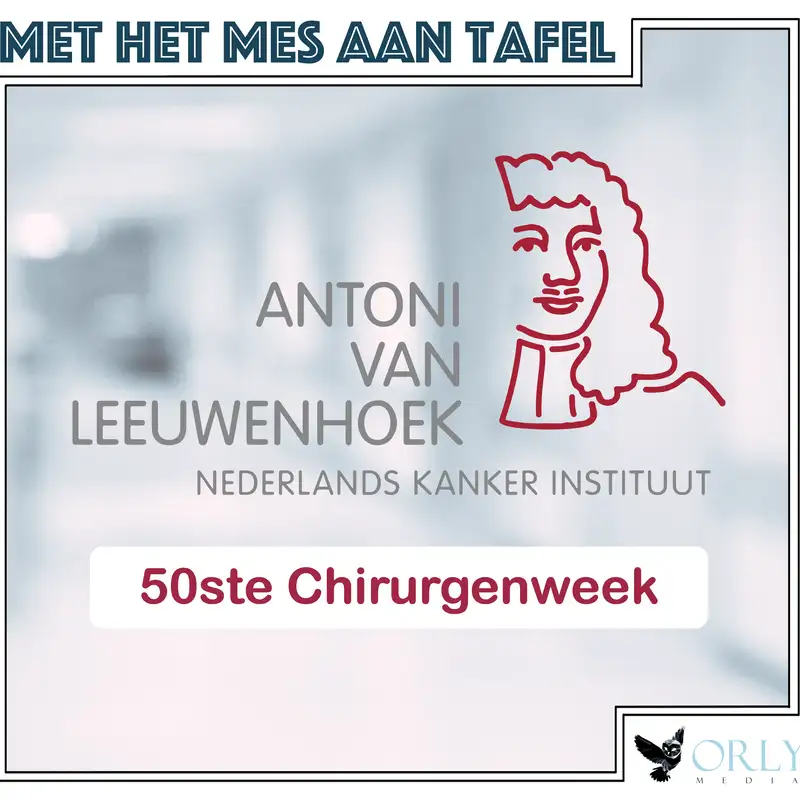 Chirurgie: Verslag 50ste editie Chirurgenweek AvL