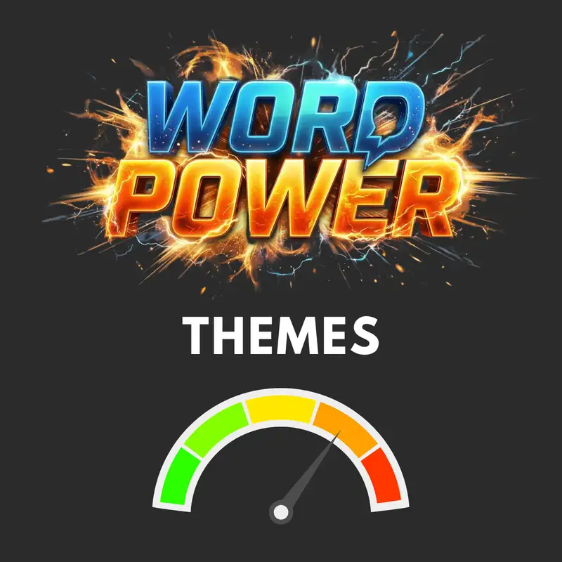 Word Power: Themes