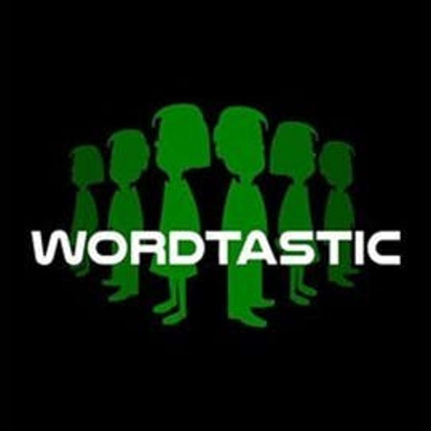 Wordtastic: Episode 8