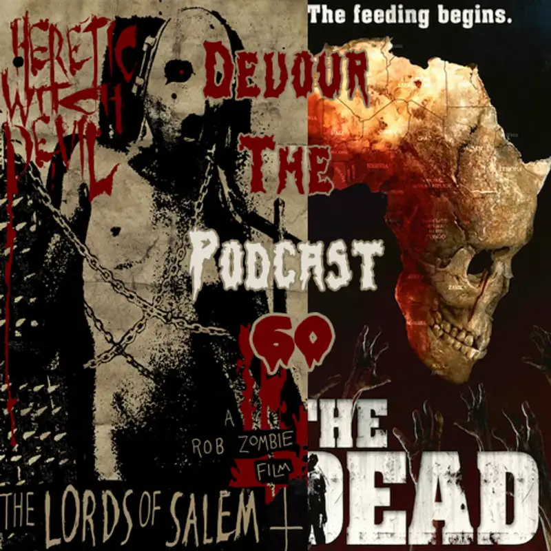 Devour The Podcast Episode 60: The Lords of The Dead