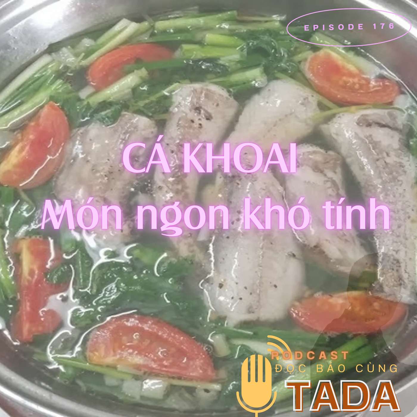 Cá khoai, món ngon khó tính