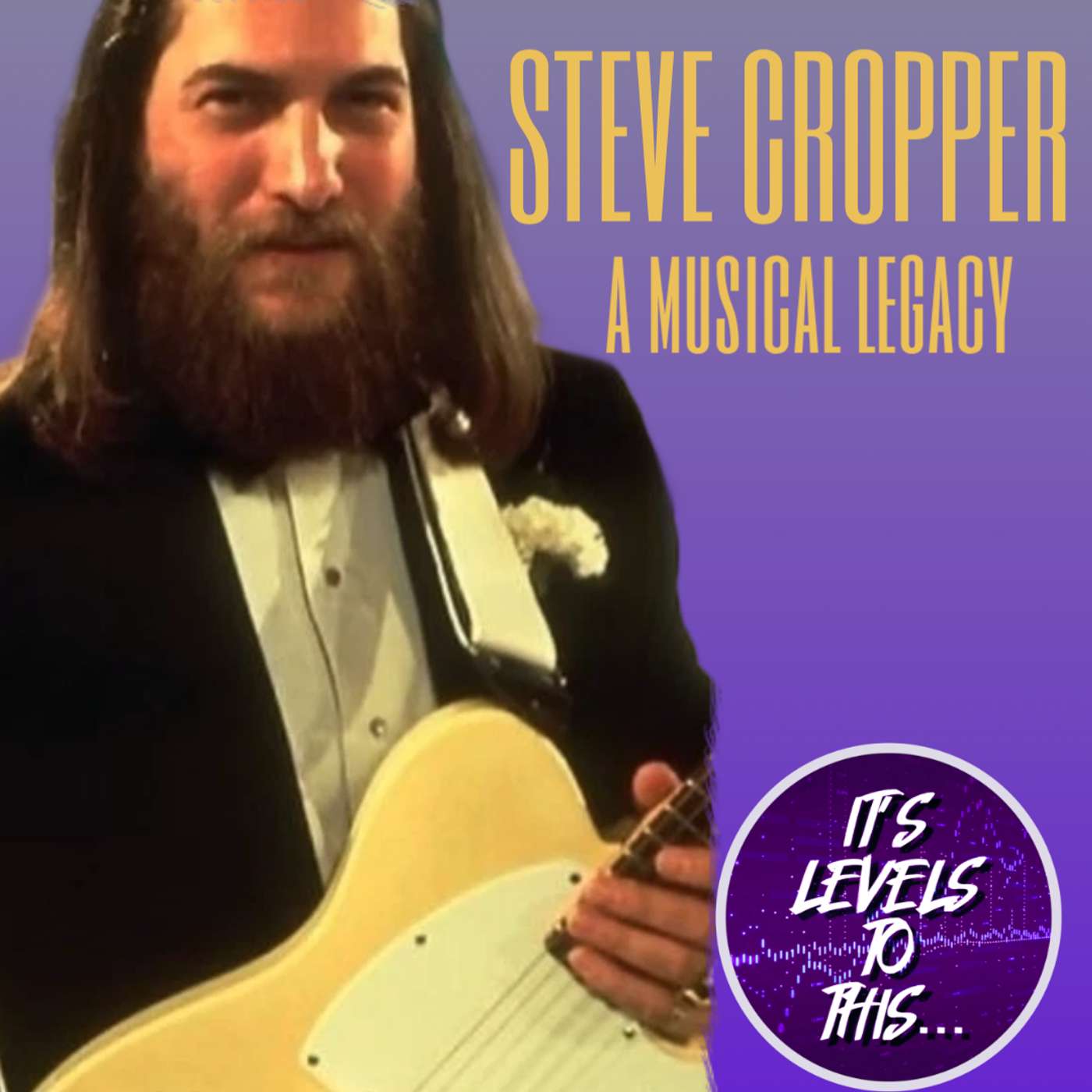 Steve Cropper – It’s Levels To This – 008