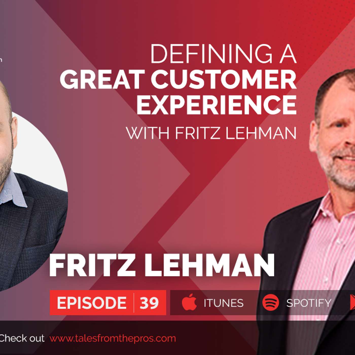 Defining a Great Customer Experience with Fritz Lehman Defining a Great Customer Experience with Fritz Lehman