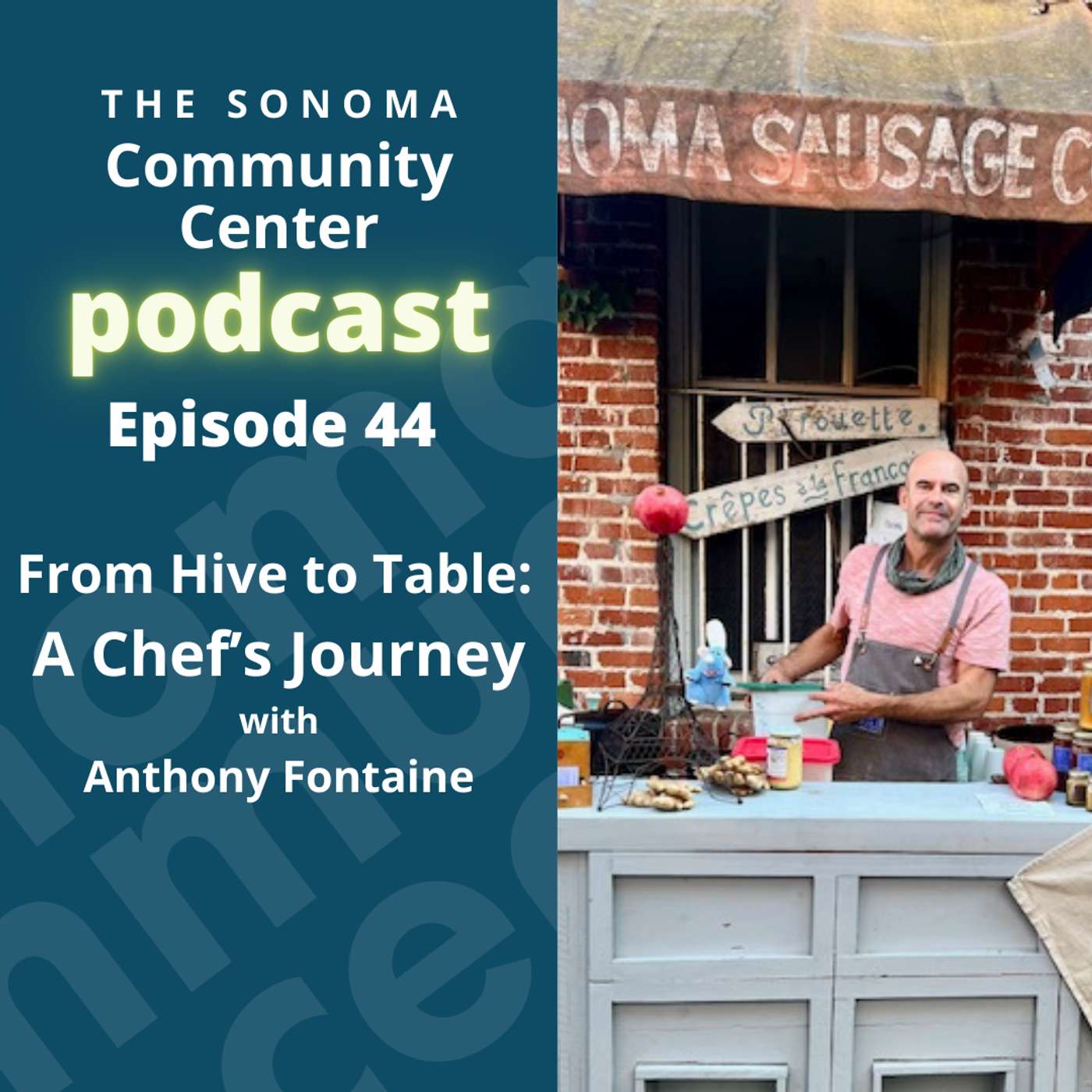 From Hive to Table: A Chef’s Journey with Anthony Fontaine episode artwork
