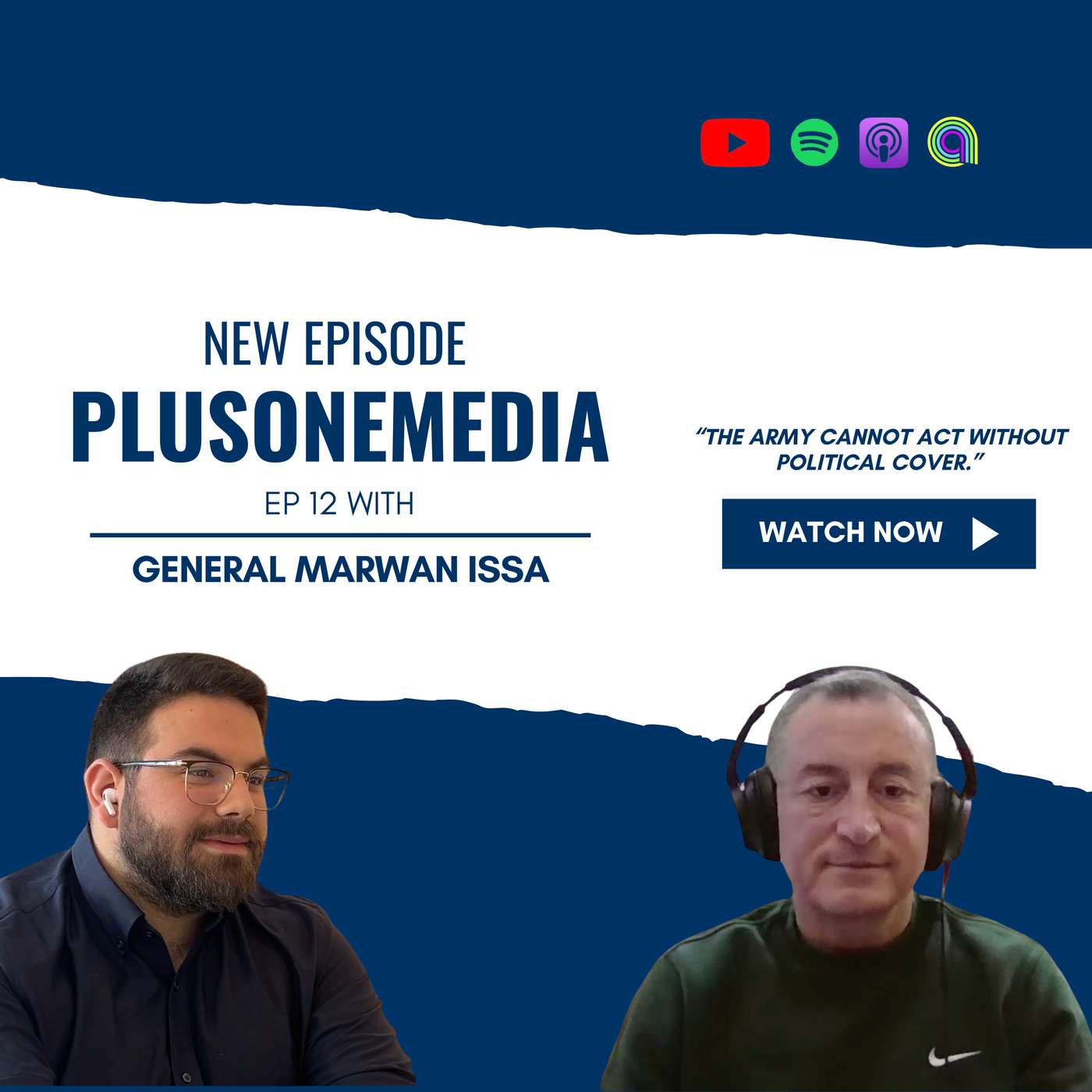 Lebanon’s Army, Hezbollah’s State Power, and the New Map of the Region With General Marwan Issa