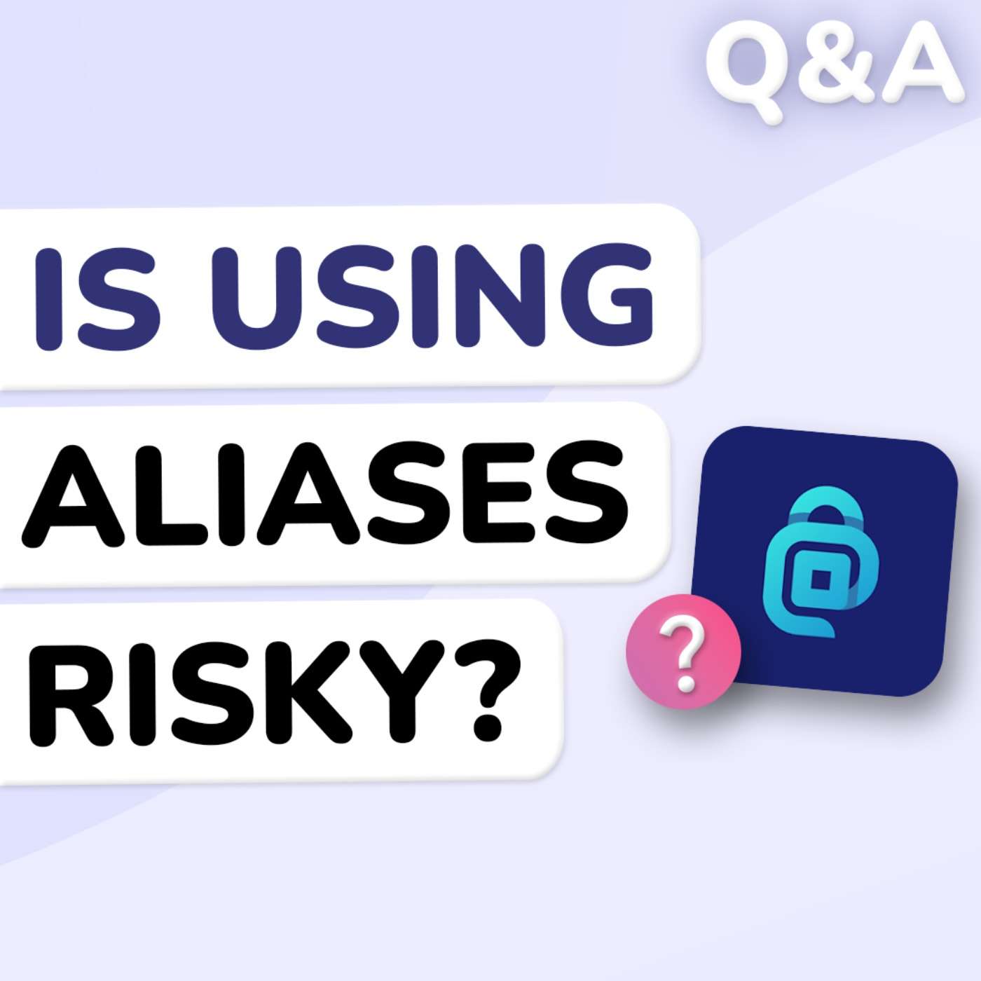 Q&A: When Do Email Aliases Make Sense?