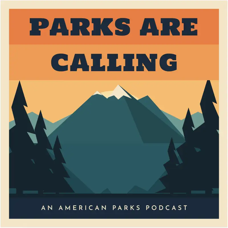 Parks Are Calling Podcast