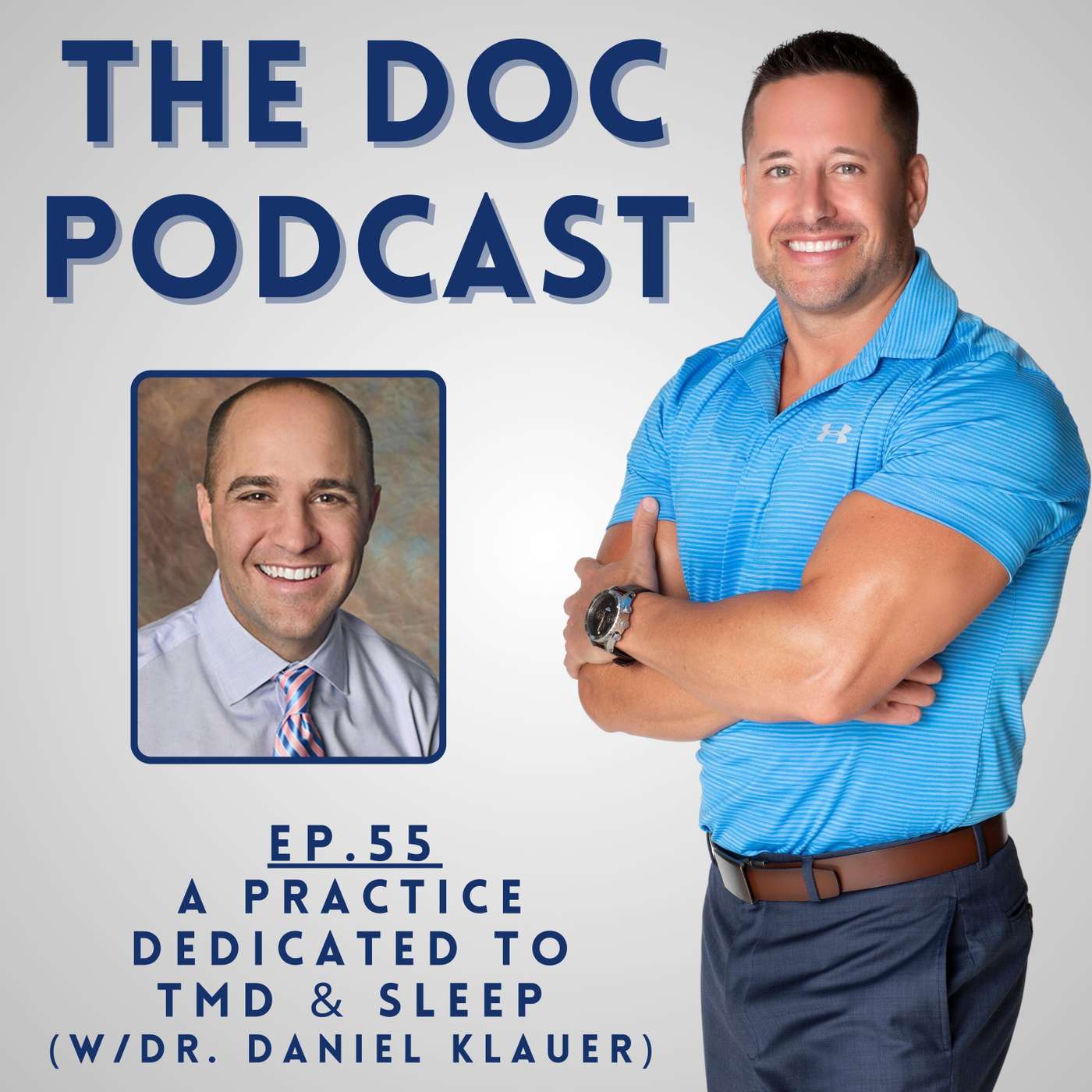A Practice Dedicated to TMD & Sleep (w/Dr. Daniel Klauer) [Ep.55]
