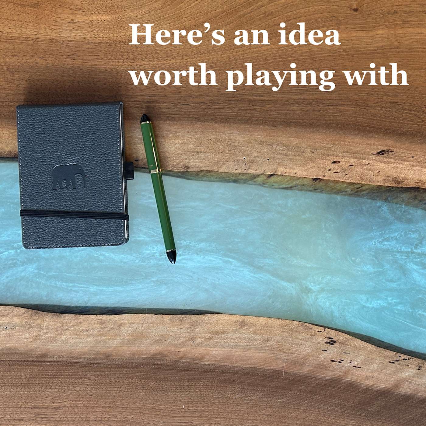 Here\'s an idea worth playing with