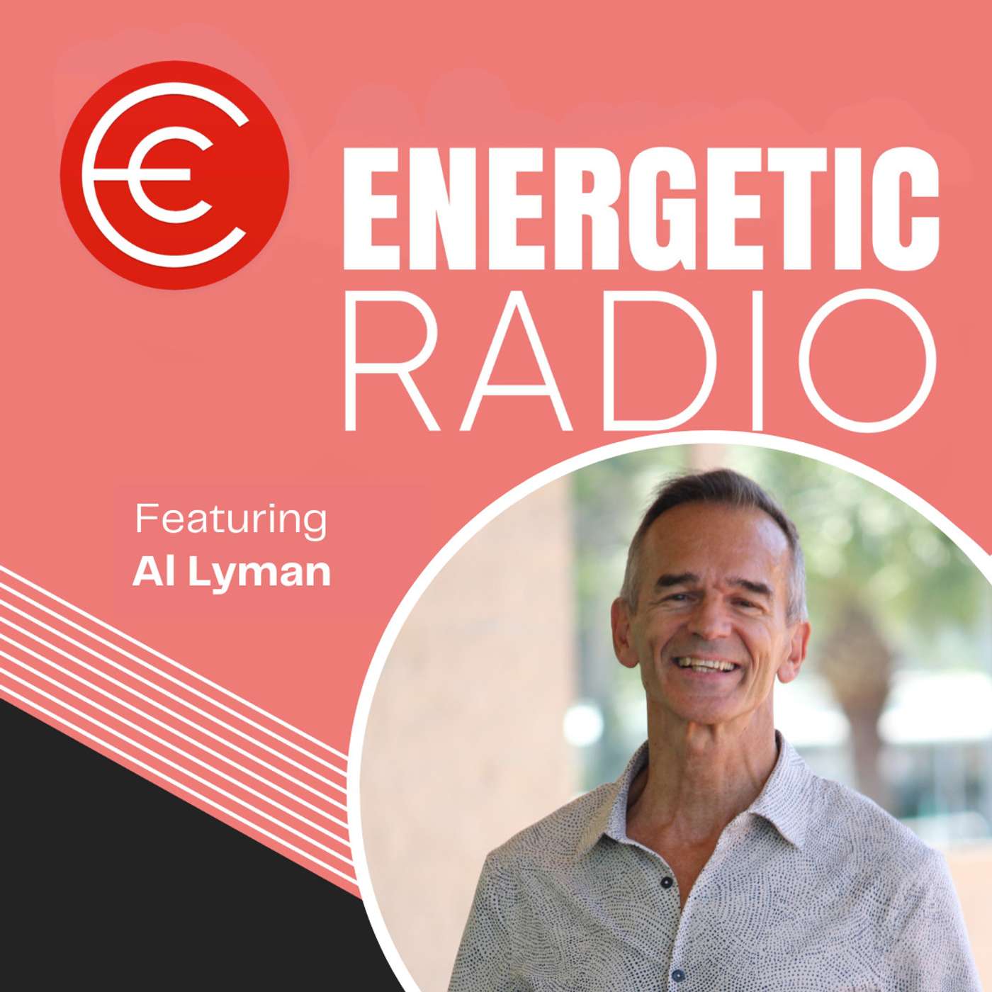 #314: Al Lyman | Living a Life of Health and Purpose: Age, Health, and the Power of Motivation episode artwork