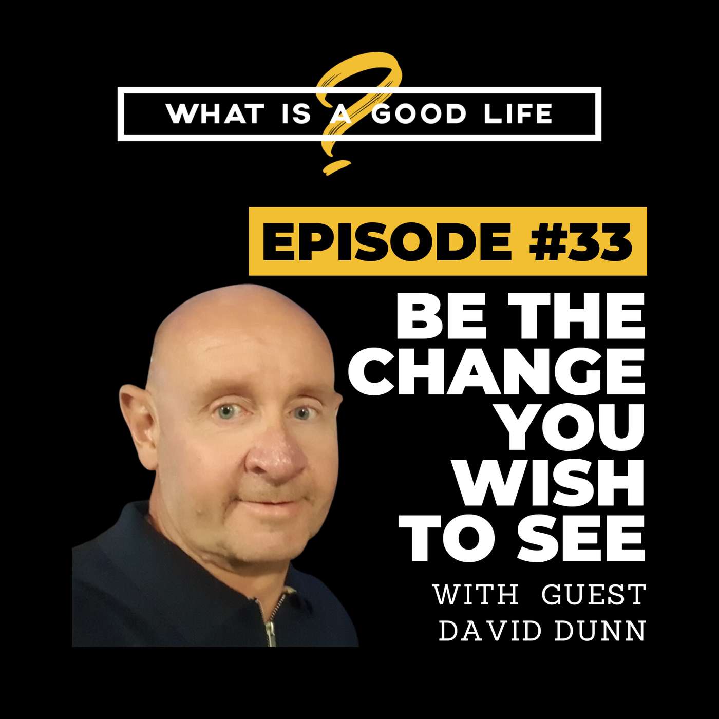 What is a Good Life?