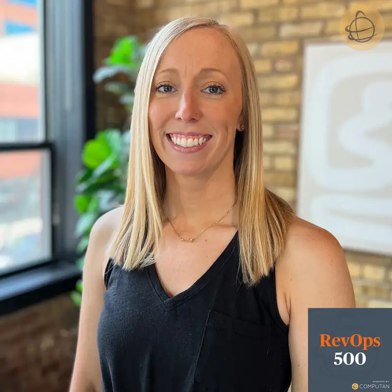 Nurturing Customers & Accelerating Deals - Briana Walgenbach - RevOps 500 Podcast - Episode # 027