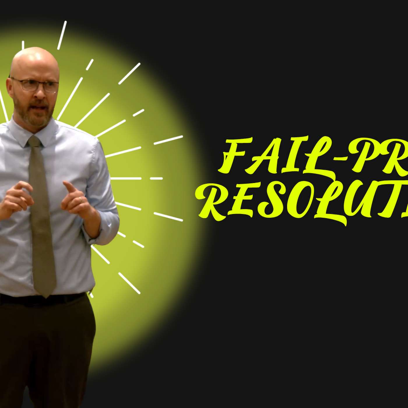 Fail-Proof Resolutions (Gospel Christmas 4 - Pastor Bill)