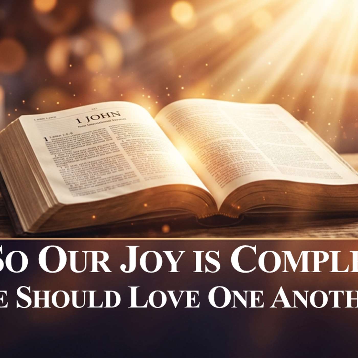 1 John No.12- "We Should Love One Another"