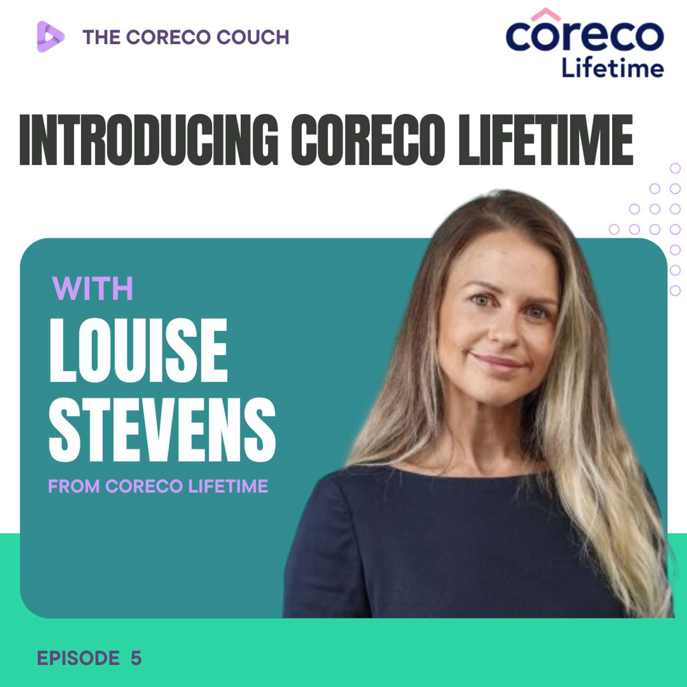 Introducing Coreco Lifetime with Louise Stevens episode artwork