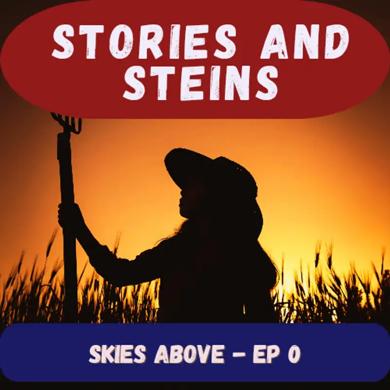 Skies Above - Ep 0