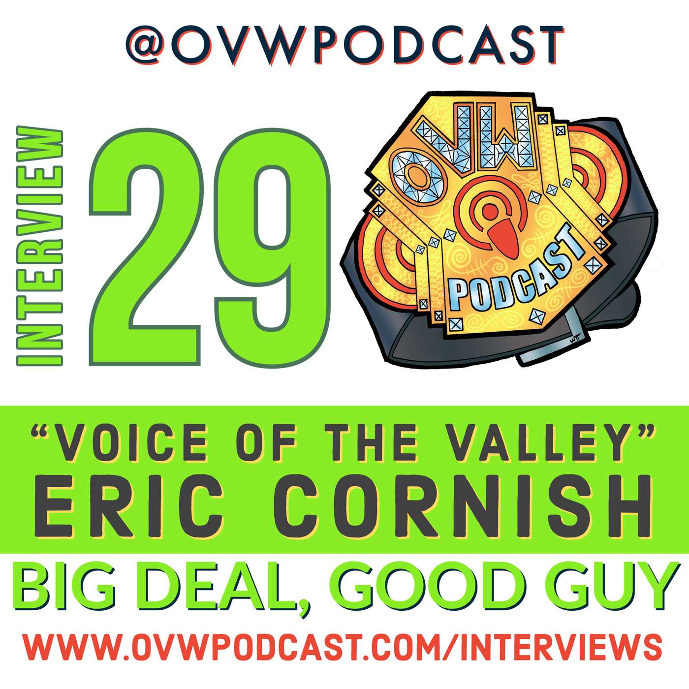 OVWP Interview 29 Eric Cornish: Big Deal, Good Guy episode artwork