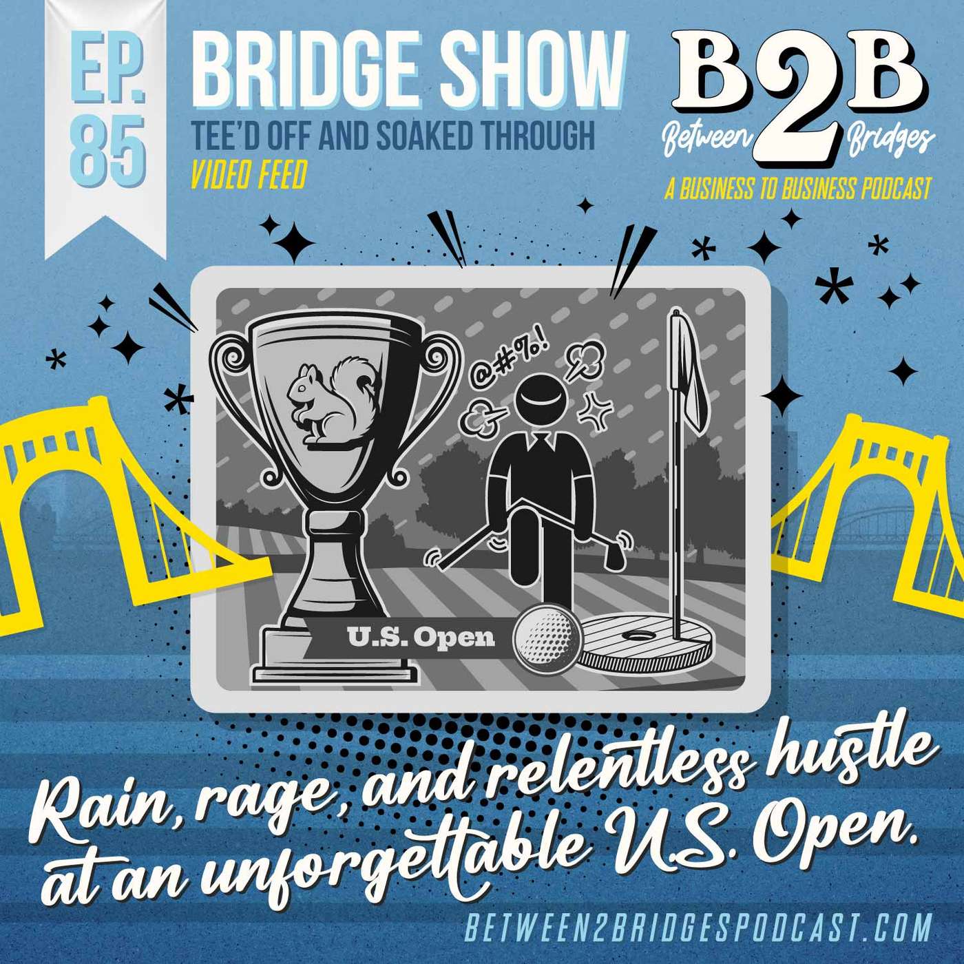 Ep.85 - Tee’d Off and Soaked Through