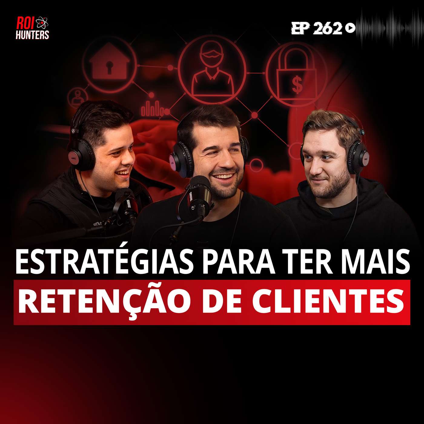 Como aumentar a retenção de clientes (com Bruno Nardon) | ROI Hunters #262 episode artwork