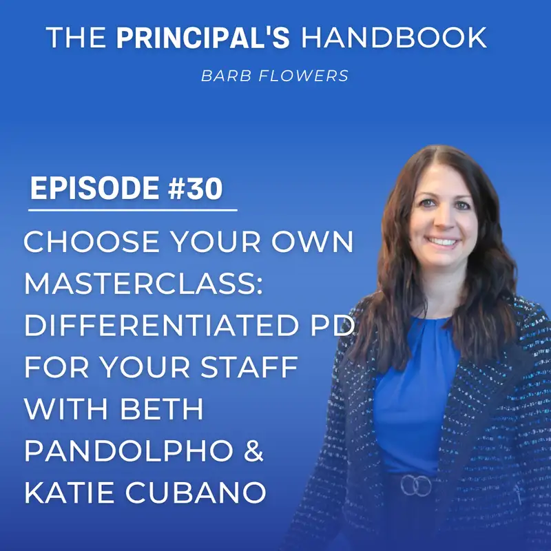  Choose Your Own Masterclass: Differentiated PD for Your Staff with Beth Pandolpho & Katie Cubano